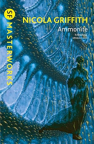 152. (December 2025) Ammonite by Nicola Griffith