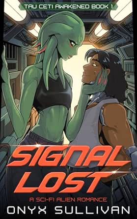 159. (July 2026) Signal Lost by Onyx Sullivan